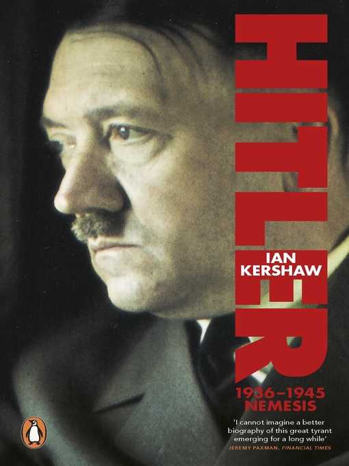 Title details for Hitler 1936-1945 by Ian Kershaw - Available